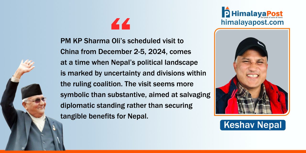 PM Oli’s Upcoming China Visit : A Diplomatic Exercise Lacking Significance