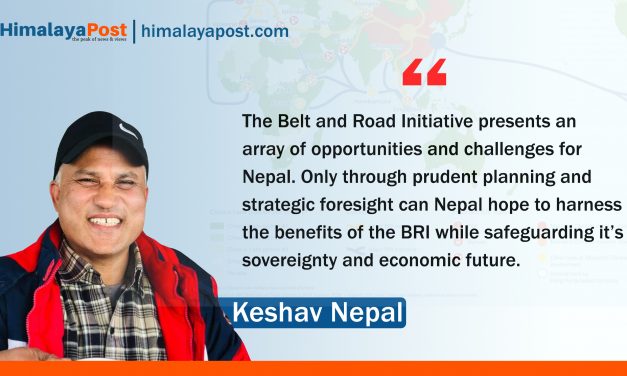 Nepal must not fall victim to the encircling Chinese Belt and Road Initiative
