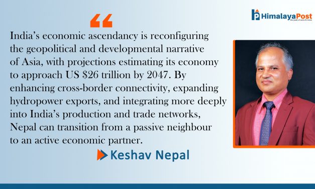 The Neighbor’s Rise, Our Opportunity: Why Nepal Must Ride India’s Wave?