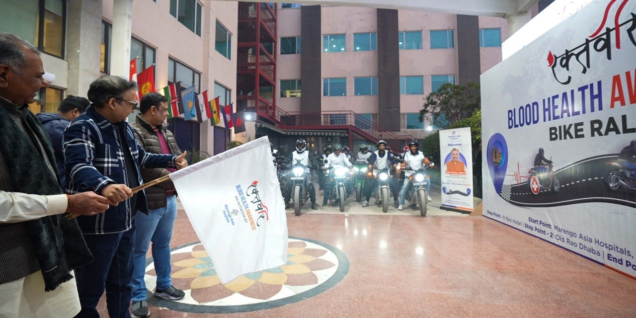 Blood Health Awareness Ride Unites Doctors and Citizens for a Healthier Tomorrow Marengo Asia Hospitals, Gurugram organises Blood Health Awareness Bike Rally