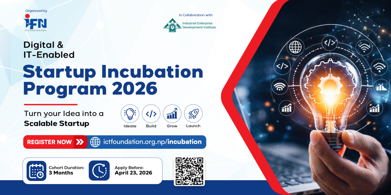 ICT Foundation incubates 50+ startups, support from mentorship to investment through hybrid model Kathmandu