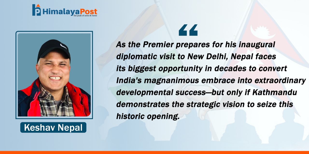 Nepal’s Golden Moment to Transform India Ties into National Triumph
