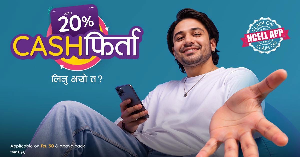 Ncell Launches Monsoon Offer with Up to 20% Cashback on Packs and New SIM Cards